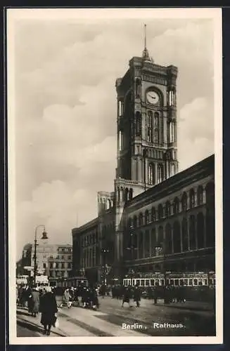 AK Berlin, Strassenbahnen am Rathaus