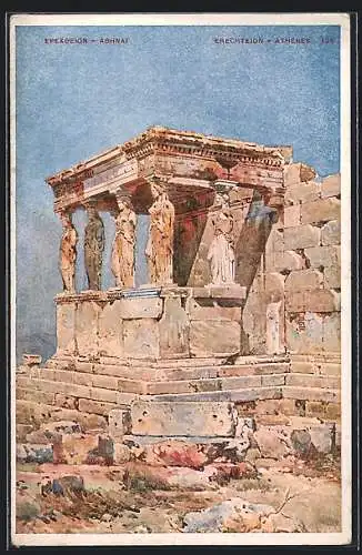 Künstler-AK Athènes, Erechteion