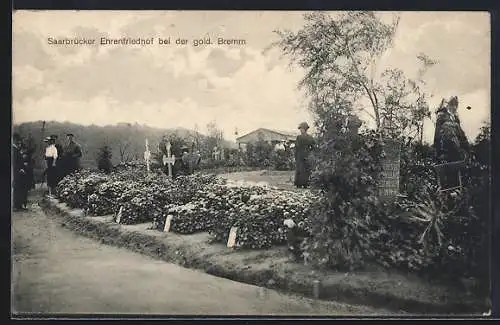 AK Saarbrücken, Saarbrücker Ehrenfriedhof bei der goldenen Bremm