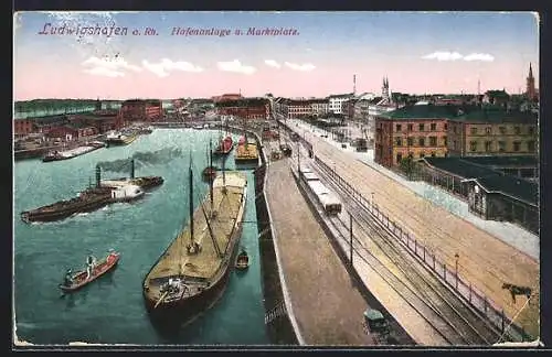 AK Ludwigshafen a. Rh., Hafenanlage und Marktplatz