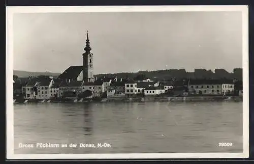 AK Gross Pöchlarn an der Donau, Ortsansicht über den Fluss