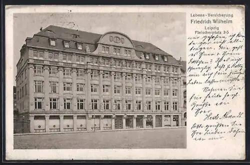 AK Leipzig, Lebens-Versicherung Friedrich Wilhelm, Fleischerplatz 2-5