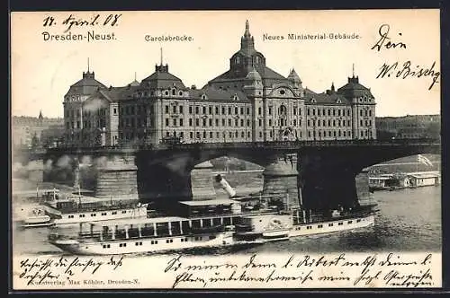 AK Dresden-Neust., Neues Ministerial-Gebäude, Die Carolabrücke