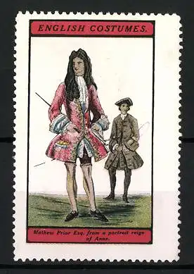 Reklamemarke English Costumes, Mathew Prior Esq