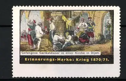 Reklamemarke Dijon, Gefangene Garibaldianer, Kirche, Krieg 1870 /71