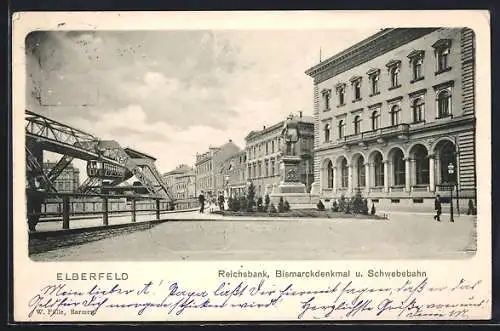 AK Elberfeld, Reichsbank, Bismarckdenkmal und Schwebebahn