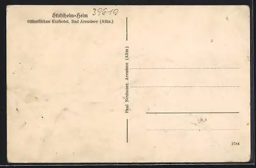 AK Bad Arendsee /Altm., Stahlhelm-Heim, Öffentliches Kur-Hotel