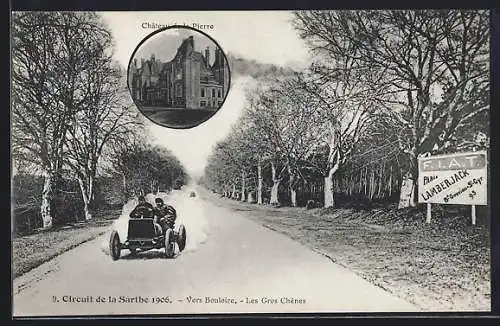 AK Bouloire, Circuit de la Sarthe 1906 /Autorennen, Les Gros Chenes, Chateau de la Pierre