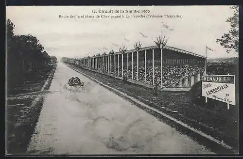 AK La Fourche, Circuit de la Sarthe 1906 /Autorennen, Route droite et plane de Champagne, Tribunes Mancelles