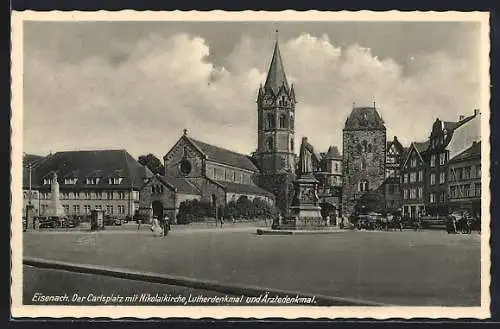 AK Eisenach, Der Carlsplatz mit der Nikolaikirche, Lutherdenkmal und Ärtzedenkmal