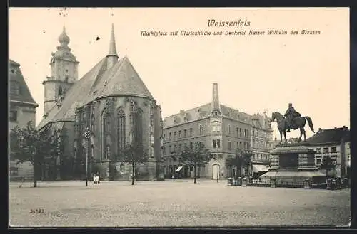 AK Weissenfels, Marktplatz mit Marienkirche und Denkmal Kaiser Wilhelm des Grossen