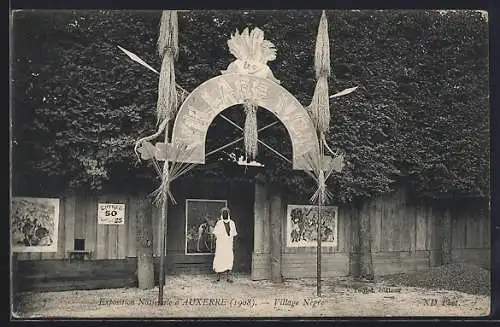 AK Auxerre, Exposition Nationale 1908, Village Nègre, Ausstellung