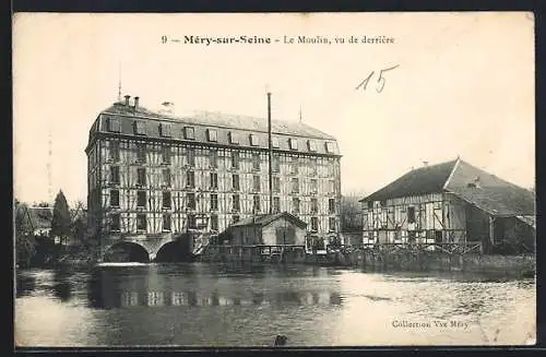 AK Méry-sur-Seine, Le Moulin, vu de derriére