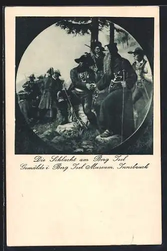 Künstler-AK Innsbruck, Gemälde i. Berg Isel Museum: Die Schlacht am Berg Isel