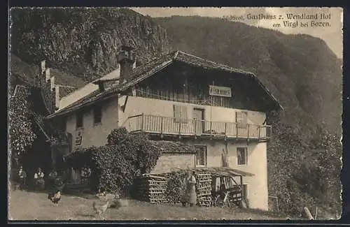 AK Bozen /Südtirol, Gasthaus zum Wendland Hof am Virgl