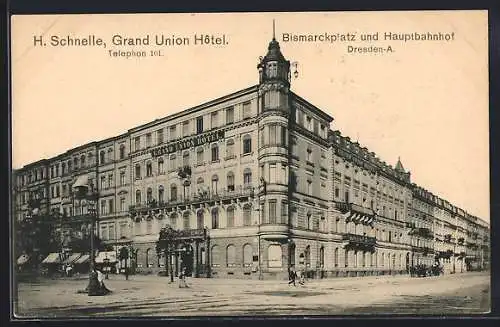 AK Dresden, Grand Union Hotel H. Schnelle mit Strasse