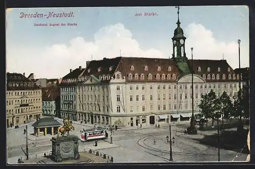 AK Dresden-Neustadt, Denkmal August des Starken, Strassenbahn am Markt