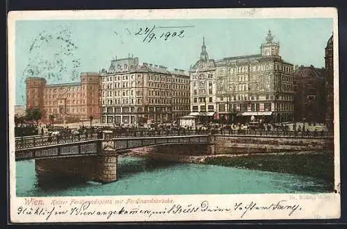 AK Wien, Kaiser Ferdinandsplatz mit Ferdinandsbrücke