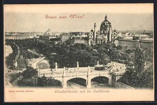 AK Wien, Elisabethbrücke mit der Karlskirche