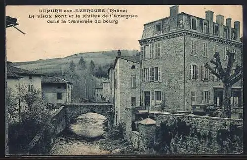 AK Lamure-sur-Azergues, Le vieux Pont et la rivière de l`Azergues dans la traversée du bourg