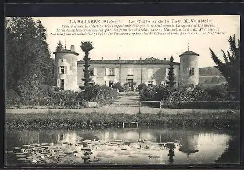 AK Larajasse, Le Château de la Fay (XIVe siècle) avec étang en premier plan