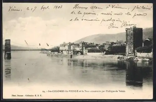 AK Ste-Colombe-lès-Vienne, la Tour construite par Philippe de Valois et le pont sur le Rhône