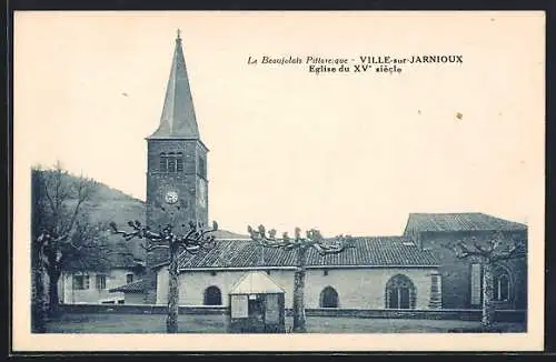 AK Ville-sur-Jarnioux, Église du XVe siècle dans le Beaujolais pittoresque