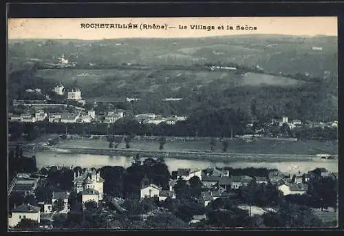 AK Rochetaillée, Le Village et la Saône