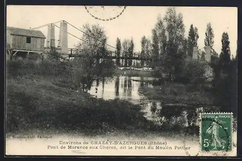 AK Chazay-d`Azergues, Pont de Morancé aux Chères, dit le Pont du Moulin Potier