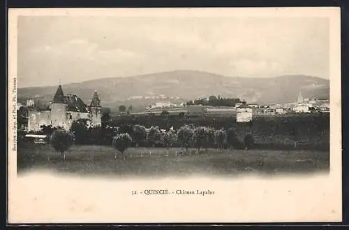 AK Quincié, Château Lapalus et vue sur la campagne environnante