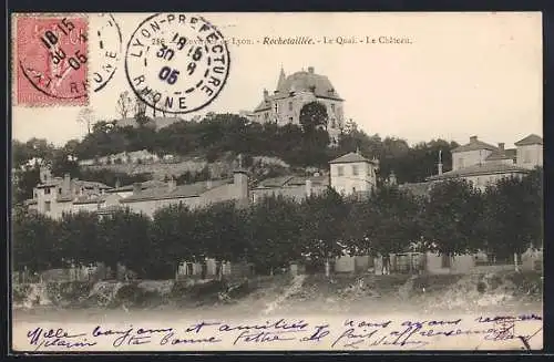 AK Lyon, Rochetaillée, Le Quai, Le Château