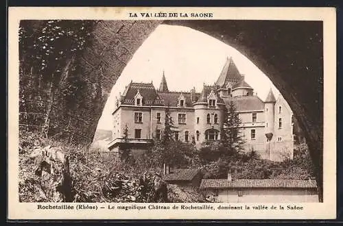 AK Rochetaillée, Le magnifique Château dominant la vallée de la Saône