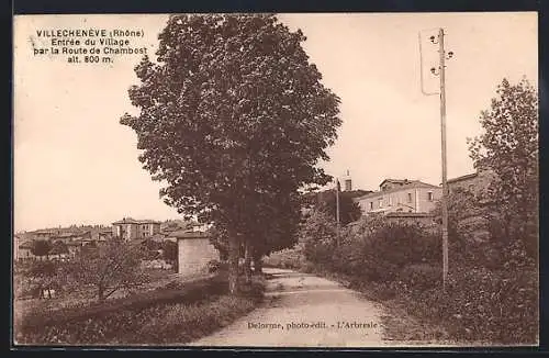 AK Villecheneve, Entrée du village par la route de Chambost, alt. 800 m