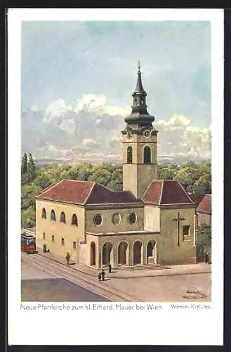 Künstler-AK Wien-Mauer, Neue Pfarrkirche zum hl. Erhard mit Strassenbahn