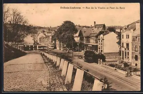 AK Dolhain-Limbourg, Rue de la Vesdre et Pont du Bovy