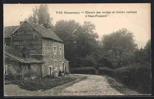 AK Nessonvaux, Chemin des vaches et maison rustique à Haute-Fraipont