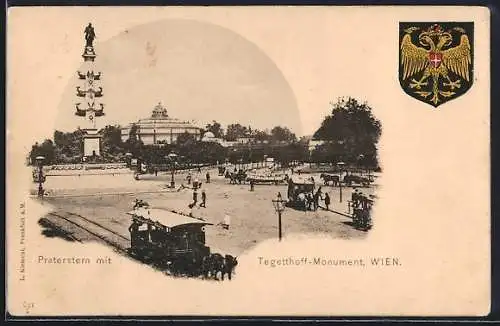 AK Wien, Praterstern mit Tegetthof-Monument und Pferdebahn, Wappen