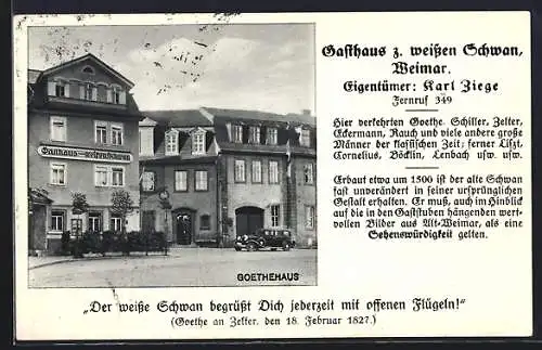 AK Weimar / Thüringen, Goethehaus, Gasthaus z. weissen Schwan v. K. Ziege