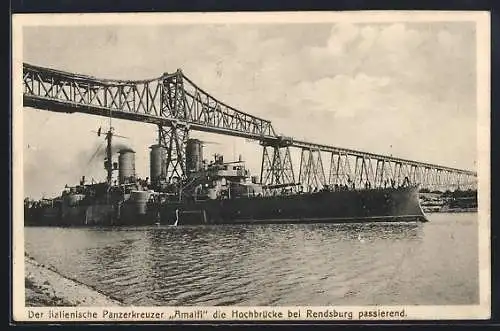 AK Der Italienische Panzerkreuzer Amalfi die Hochbrücke bei Rendsburg passierend