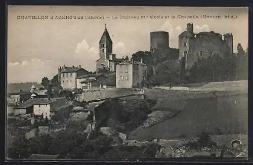 AK Châtillon-d`Azergues, Le Château XIIe siècle et la Chapelle (Monum. hist.)