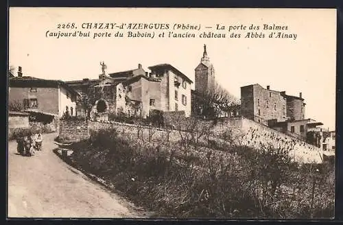 AK Chazay-d`Azergues, La porte des Balmes et l`ancien château des Abbés d`Ainay