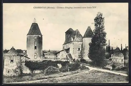 AK Charentay, Château d`Arginy, construit sous Louis XIV