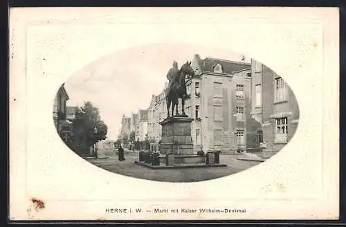 Passepartout-AK Herne i. W., Strassenblick auf den Markt mit Kaiser Wilhelm-Denkmal