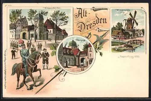 Lithographie Dresden, Ausstellung 1896, Windmühle, Wilsdruffertor, Strasse Torgasse mit Planwagen