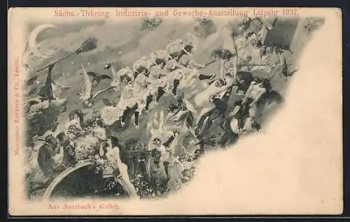 Künstler-AK Leipzig, Sächs.-Thür. Industrie- u. Gewerbe-Ausstellung 1897, Aus Auerbach`s Keller, Sündenpfuhl