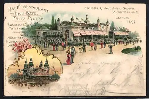 Lithographie Leipzig, Sächs.-Thür. Industrie- und Gewerbe-Ausstellung 1897, Haupt-Restaurant Fritz Bruch