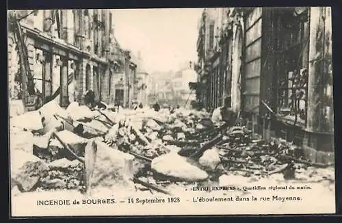 AK Bourges, L`Incendie 1928, L`éboulement dans la rue Moyenne