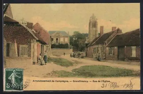 AK Grandfresnoy, Rue de l`Église, Arrondissement de Compiègne