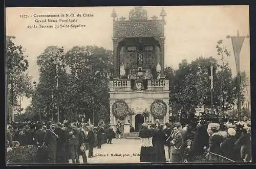 AK Saint Sepulcre, Couronnement de N.-D. du Chene - Grand Messe Pontificale sur la Terrasse