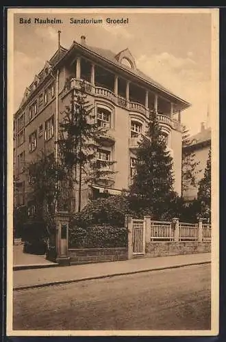 AK Bad Nauheim, Sanatorium Groedel, von der Strasse gesehen